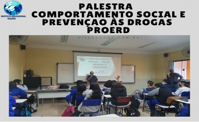 PALESTRA - COMPORTAMENTO SOCIAL, PREVENÇÃO ÀS DROGAS E VIOLÊNCIA - PROERD PALESTRA - COMPORTAMENTO SOCIAL, PREVENÇÃO ÀS DROGAS E VIOLÊNCIA - PROERD